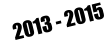 2013 - 2015