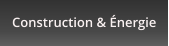 Construction & Énergie