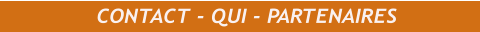CONTACT - QUI - PARTENAIRES